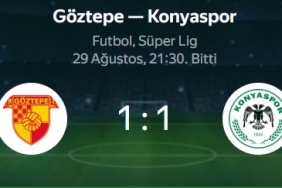 Göztepe ve Konyaspor berabere kaldı