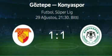 Göztepe ve Konyaspor berabere kaldı