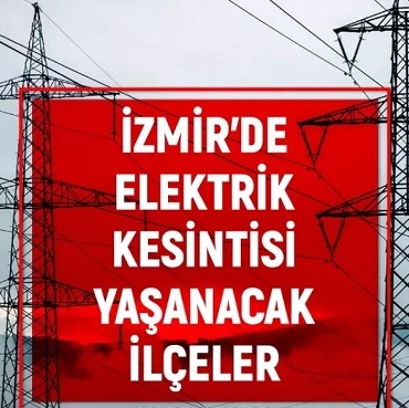 İzmir’de Elektrik Kesintisi 2-3 Ocak 2026 Günleri Hangi İlçelerde Kesinti Olacak