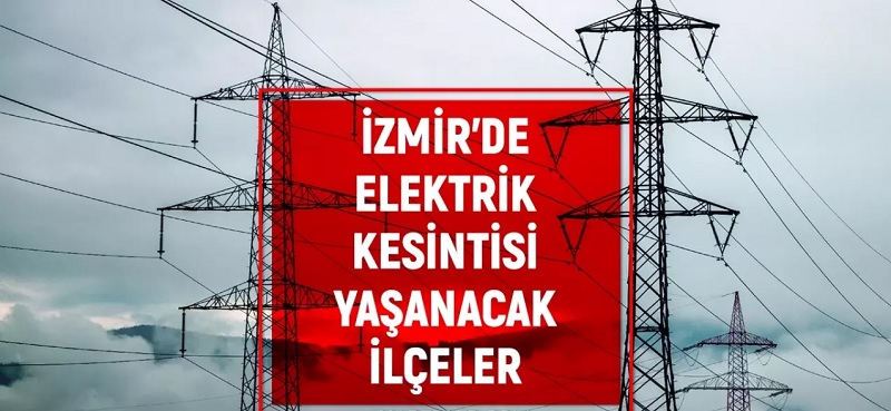 İzmir’de Elektrik Kesintisi 2-3 Ocak 2026 Günleri Hangi İlçelerde Kesinti Olacak